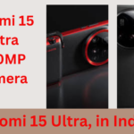Xiaomi 15 Ultra Lands in India: 200MP Camera Stuns, Redefining Mobile Photography – Price, Specs & First Look