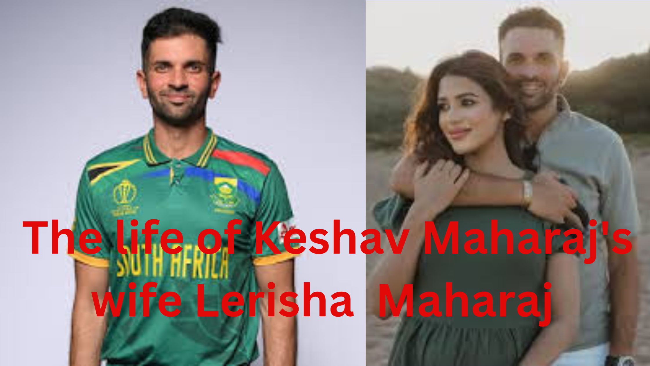 The life of Keshav Maharaj's wife: Kathak dancer and attorney, Lerisha Maharaj