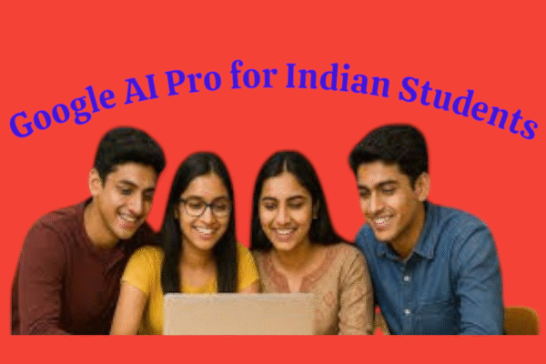 Google Shocks India: Students can have a free google AI Pro Plan worth 19,500 Rupees! Register Your Future, On or Before August 15