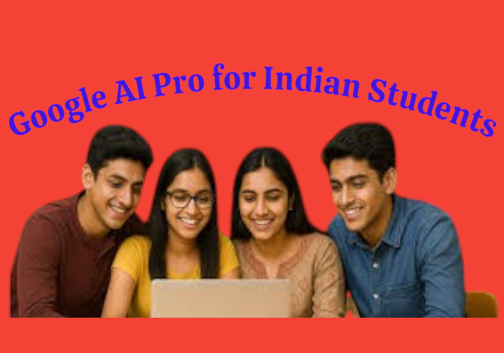 Google Shocks India: Students can have a free google AI Pro Plan worth 19,500 Rupees! Register Your Future, On or Before August 15