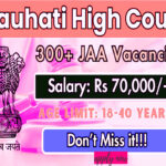 Gauhati High Court JAA Recruitment 2025: 367 District Judge Associate Posts – Apply Now